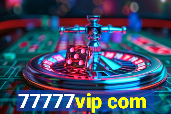 77777vip com